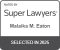 Eaton, Malaika Super Lawyers Badge 2025